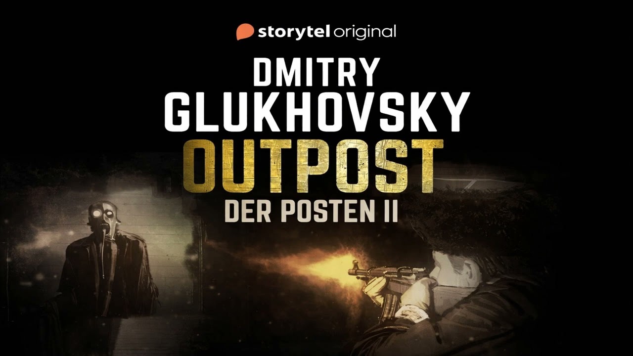 Der Posten 2 von Dmitry Glukhovsky | Krimis Thriller H&ouml;rbuch