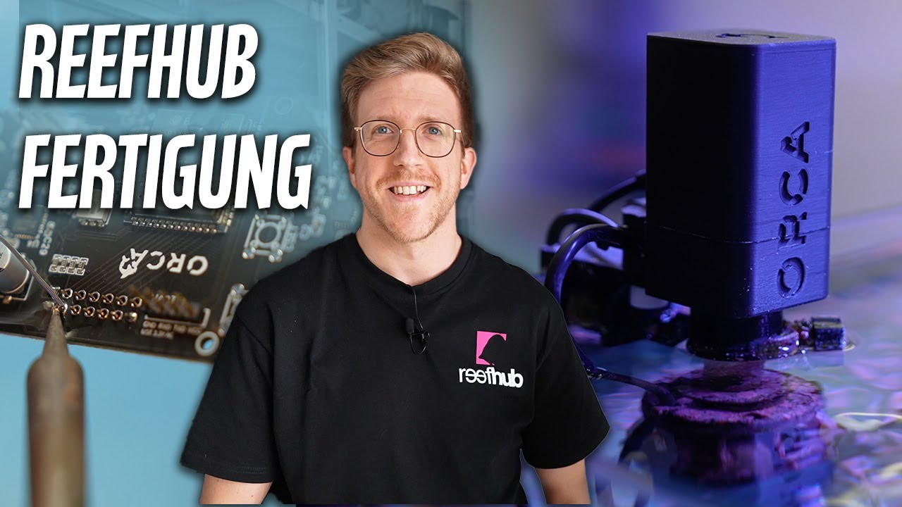 Die Fertigung von REEFHUB (Teil 2) - PlanktonPlus Aquaristik