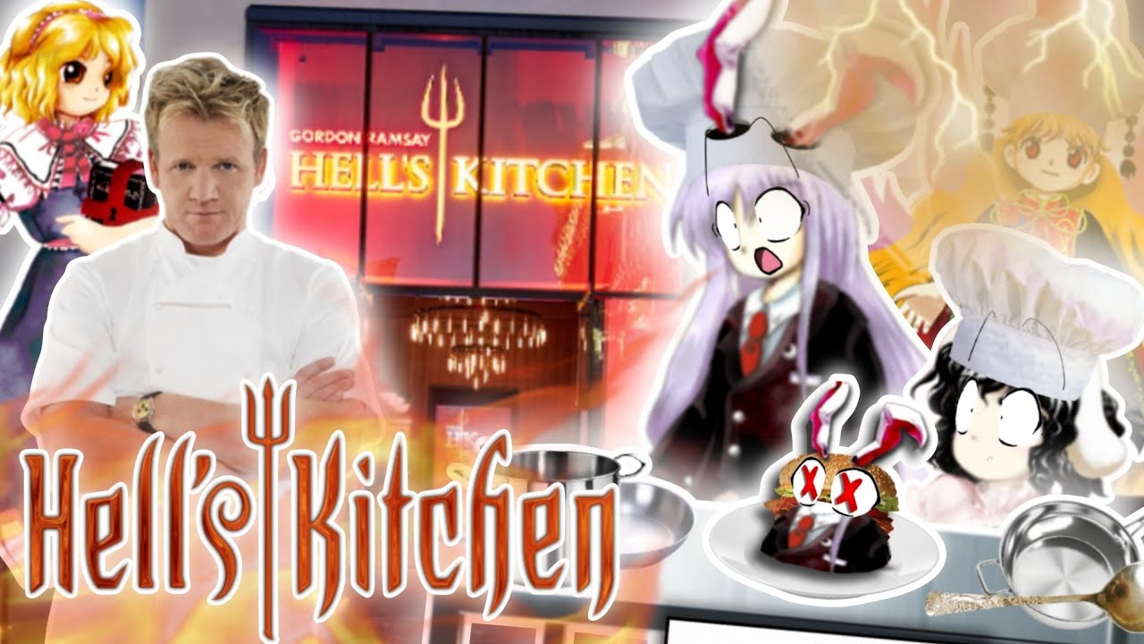 【Touhou】Hell's Kitchen!
