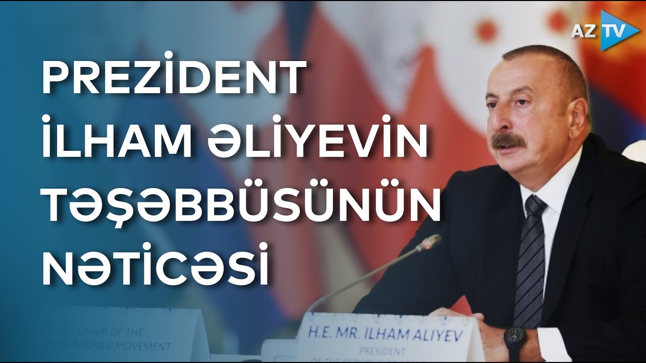 Prezident İlham Əliyevin təşəbbüsünün nəticəsi - Bakı konfransı | XÜSUSİ REPORTAJ