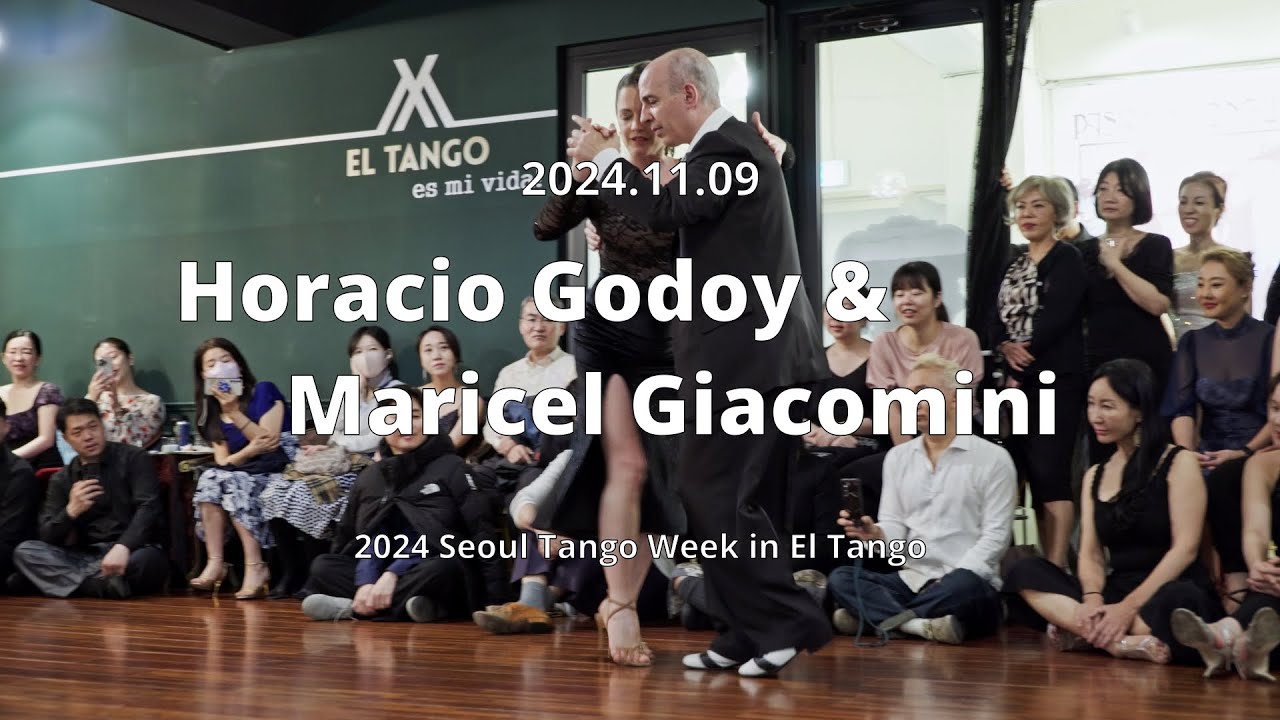 [ Tango ] 2024.11.09 - Horacio Godoy & Maricel Giacomini - Show.No.3