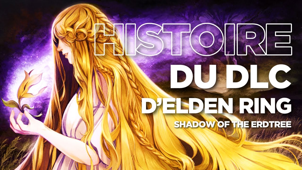 L'HISTOIRE DU DLC D'ELDEN RING • DE MARIKA À MIQUELLA