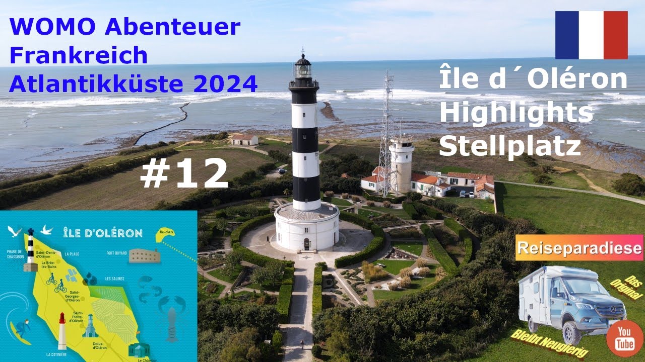 Wohnmobil🚐Abenteuer🇫🇷Frankreich 2024 # 12  Atlantik Insel Île de Oléron WOMO Stellplatz & Highlights