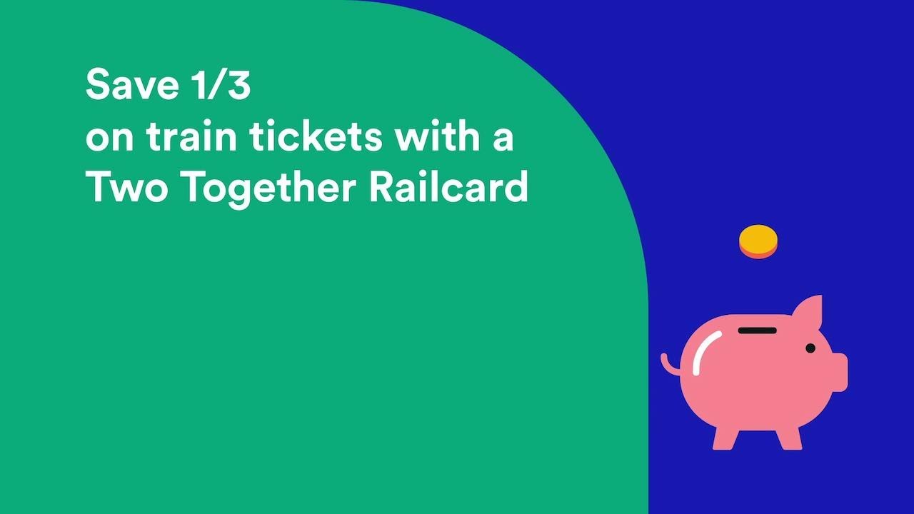 Digital Two Together Railcard from Trainline