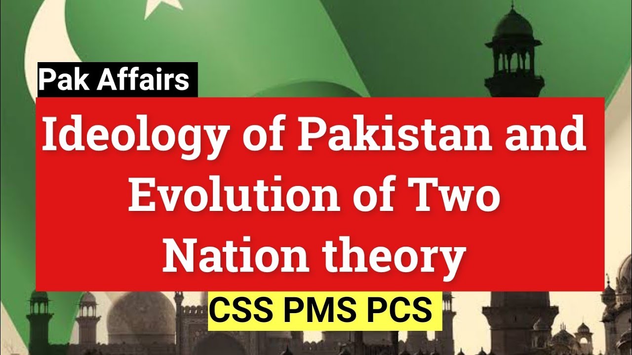 Lecture-2 Pakistan Affairs Ideology of Pakistan and evolution of Ideology of Pakistan