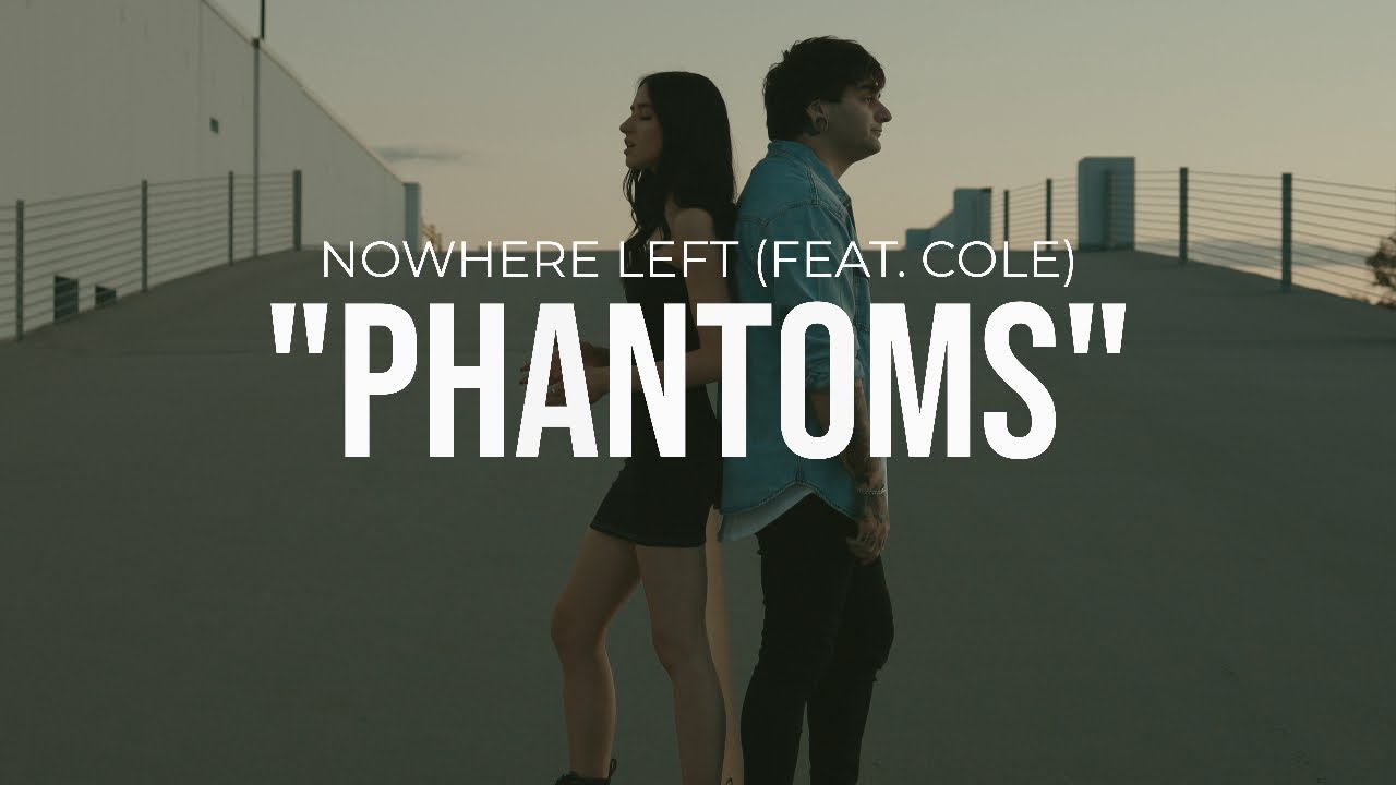 Nowhere Left - Phantoms (feat. Starr Adara) - Official Music Video