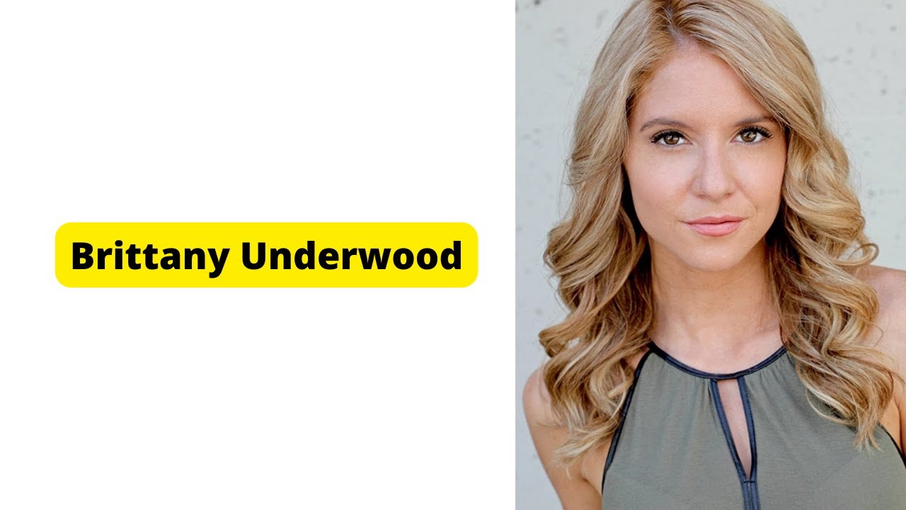 Beautiful American Actress Brittany Underwood Biography