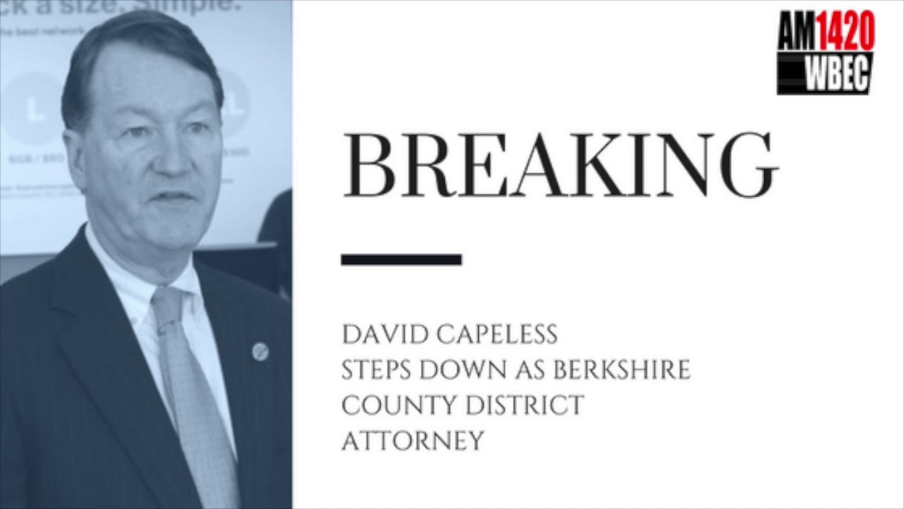 David Capeless Steps Down as Berkshire County DA