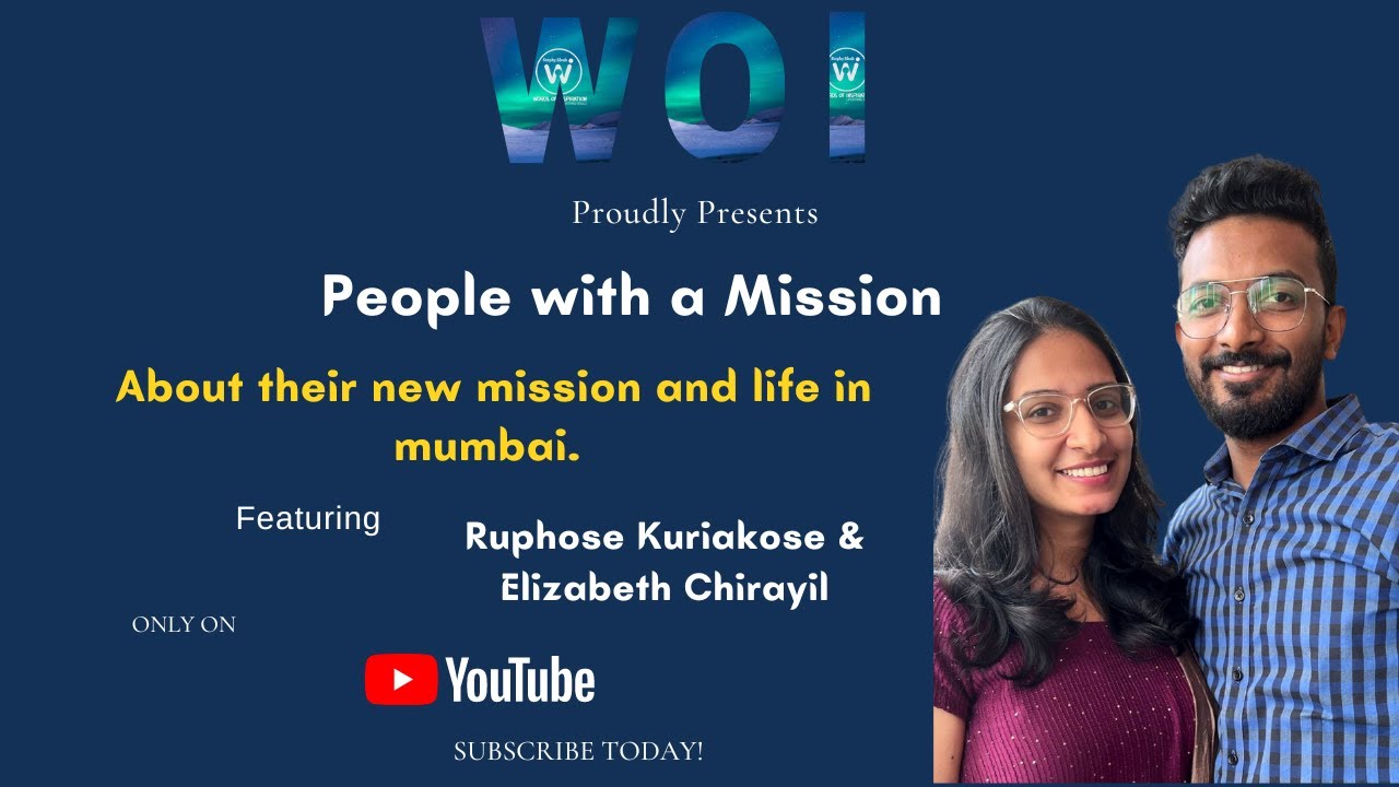 Ruphose Kuriakose & Elizabeth Chirayil- People with a mission