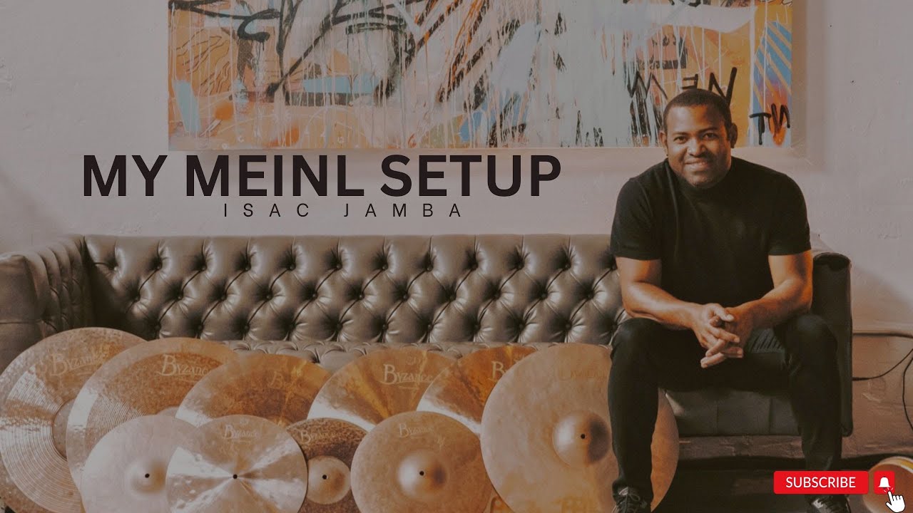 MY MEINL SETUP I Isac Jamba