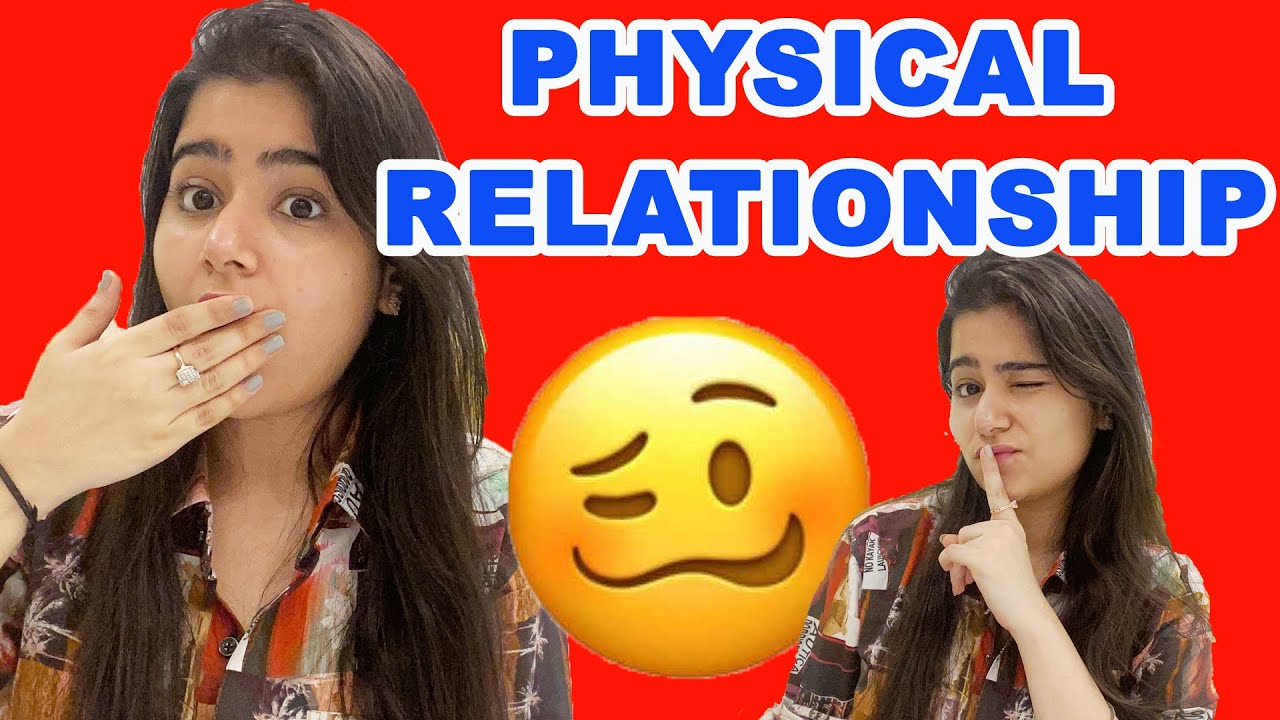 Talking about Physical Relationship before marriage.
