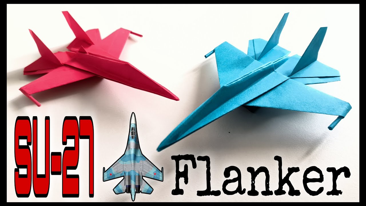 Como hacer un avión de papel caza de combate SUKHOI SU-27 