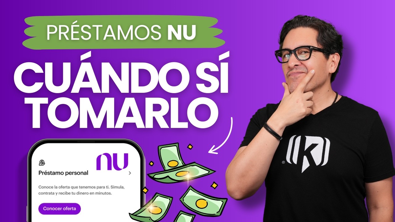 Pr&eacute;stamos Personales Nu M&eacute;xico: Lo Bueno y Lo Malo | &iquest;Deber&iacute;as aceptarlos?