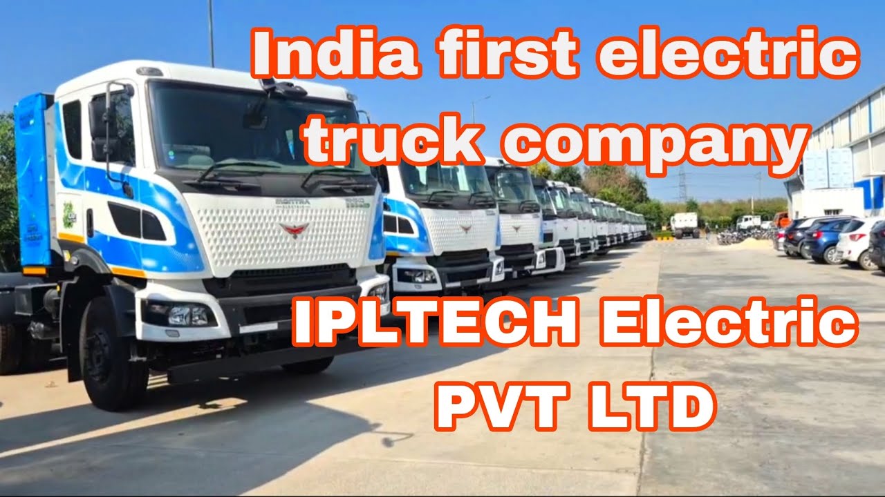 IPLTECH ELECTRIC PVT LTD #ipltech #electrictruck 