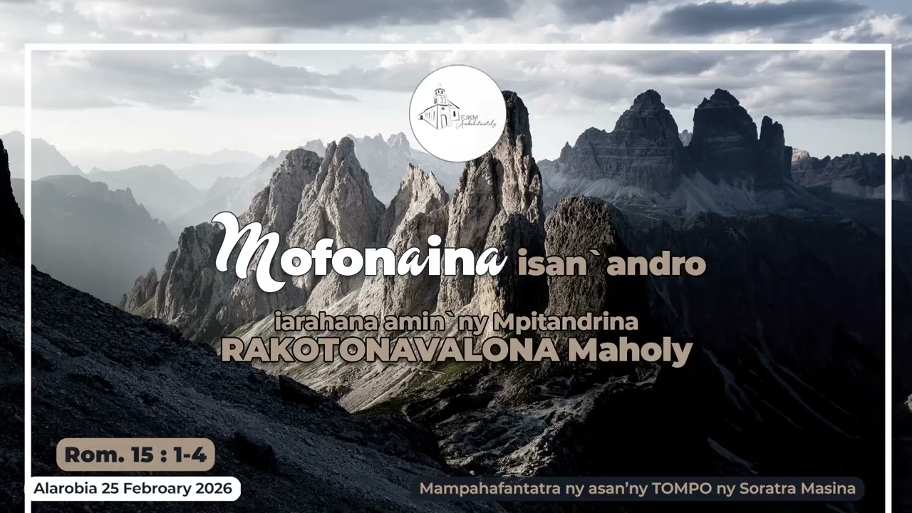 Mofonaina isan'andro anio Alarobia 25 Febroary 2026. #FJKM_Ambohitantely