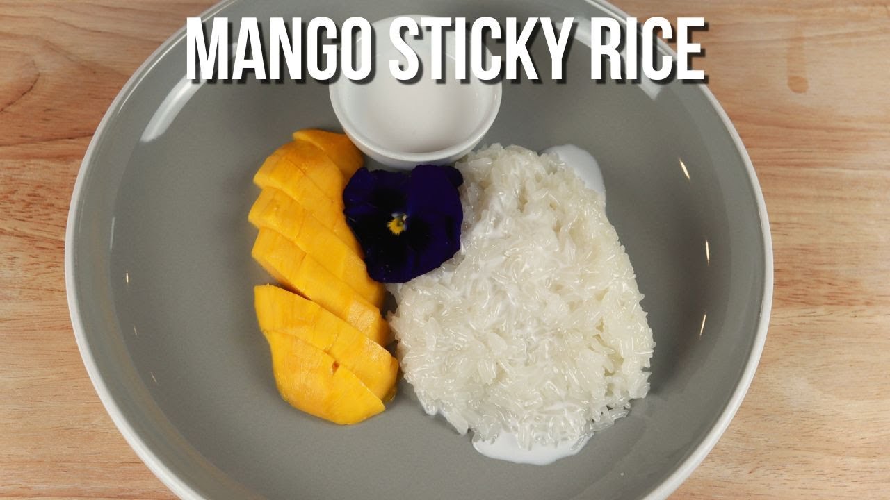 How to make Thai Mango Sticky Rice Classic Coconut Dessert (Khao Niew Mamuang)