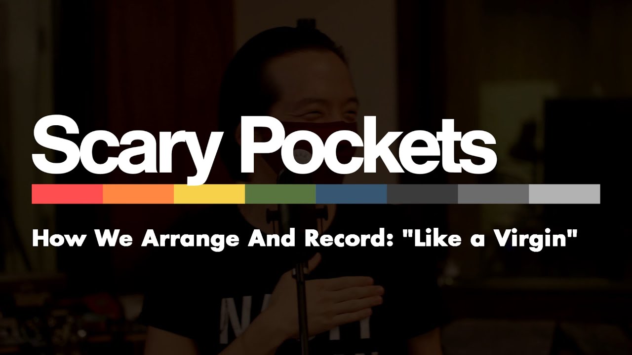 How We Arrange & Record Songs: Like a Virgin
