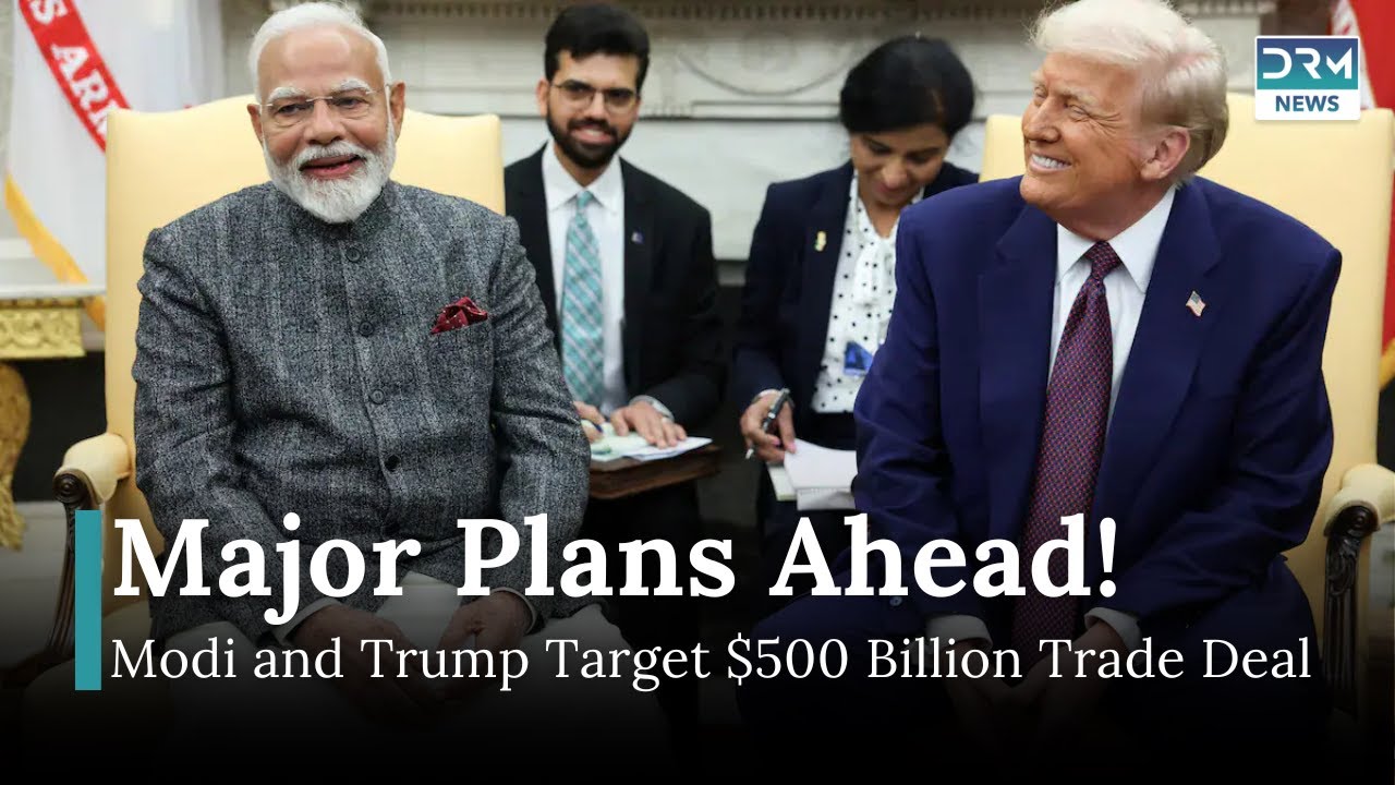 Modi and Trump Target $500 Billion Trade Deal: Major Plans Ahead!  DRM News | AC1B