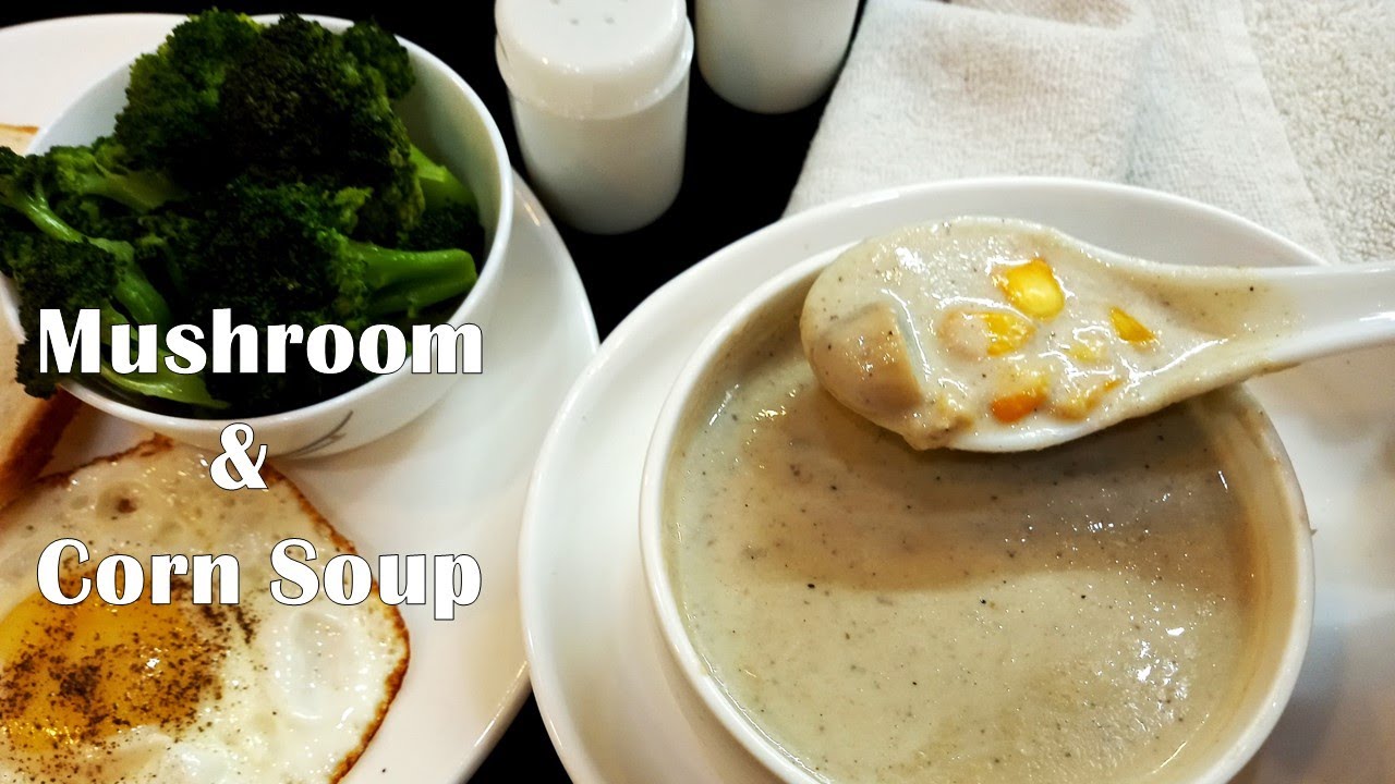 Mushroom & corn soup recipe/ how to make mushroom soup/ corn soup recipe/ easy & healthy soup recipe