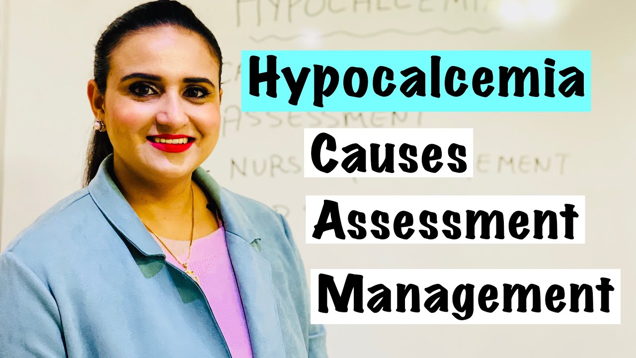 Fluids and electrolyte Balance|| Hypocalcemia, Causes, Assessment, Nursing Management
