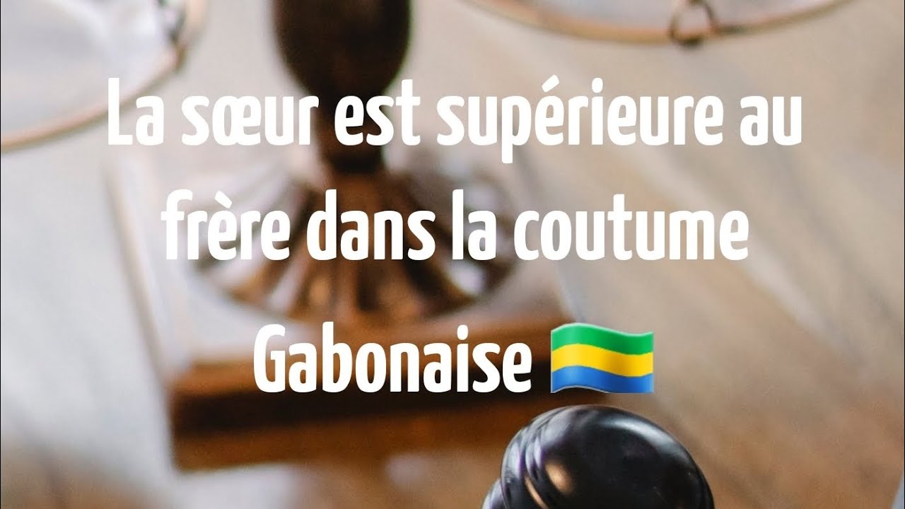 comment comprendre la coutume Gabonaise🇬🇦 ? #gabon #droit #tendance #libreville #coutume #afrique