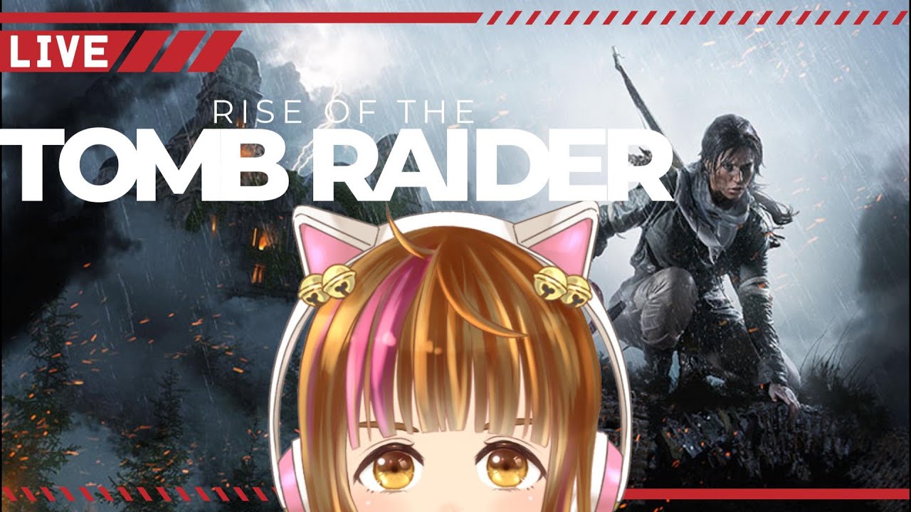 【Rise of the Tomb Raider】ララとの新たな冒険! #3 【初見プレイ】