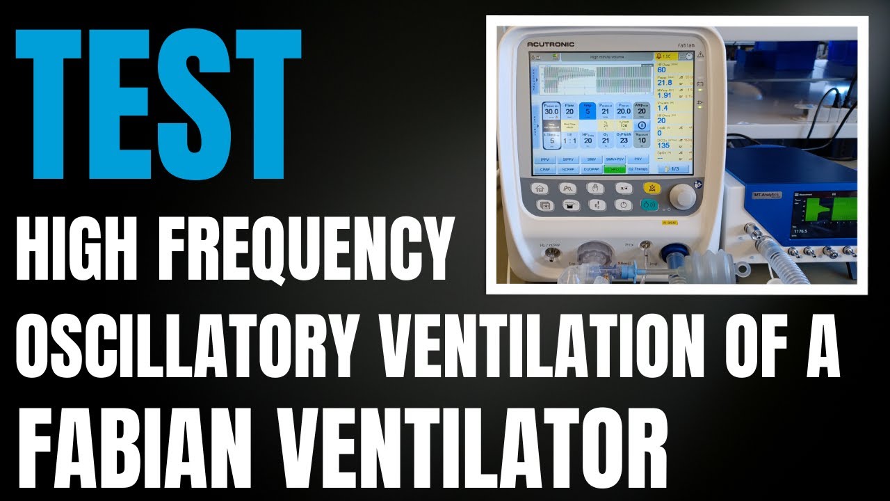 High Frequency Oscillatory (HFO) ventilation of a Fabian ventilator