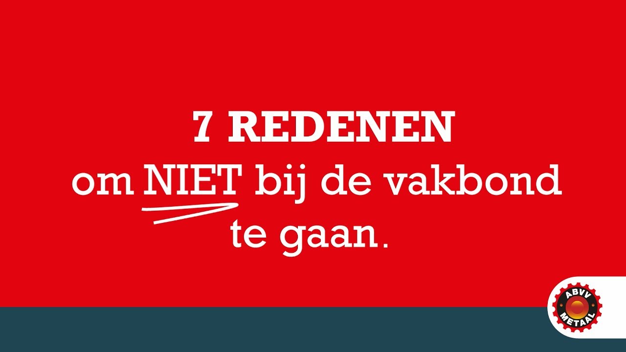 ABVV-Metaal presenteert: 7 redenen om ni&eacute;t bij de vakbond te gaan...