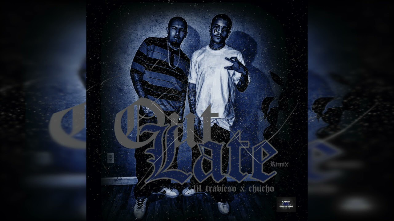 Lil Travieso x Chucho - Out Late  (187 Remix)