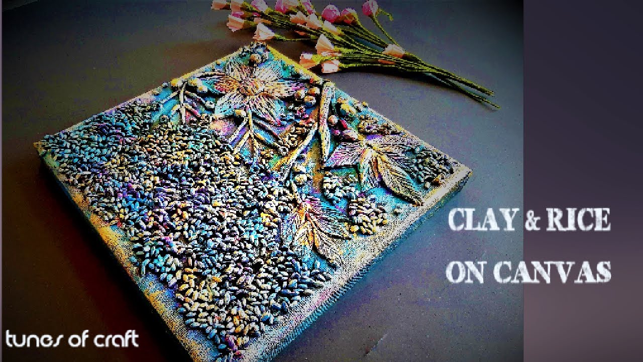 Amazing Mural Art On Canvas Using Clay & Rice | Air Dry Clay| 3D mural clay art | clay art painting