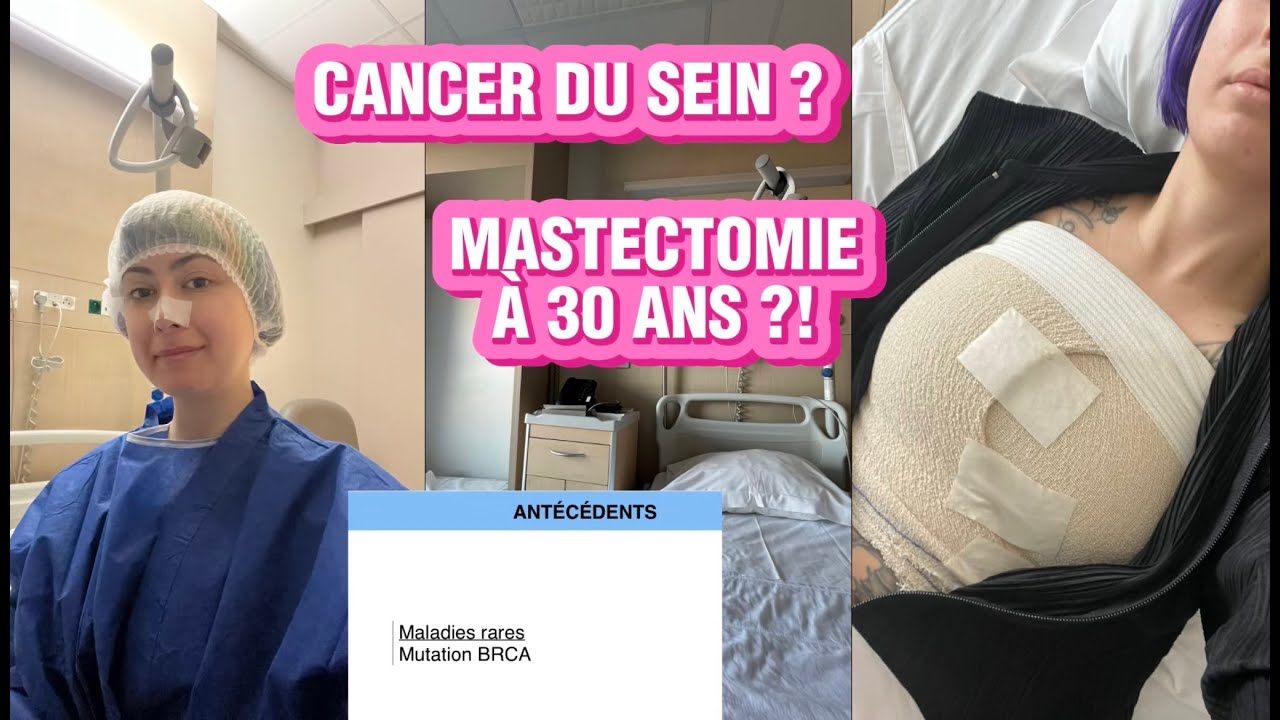 VLOG : une mastectomie à 30 ans ?!