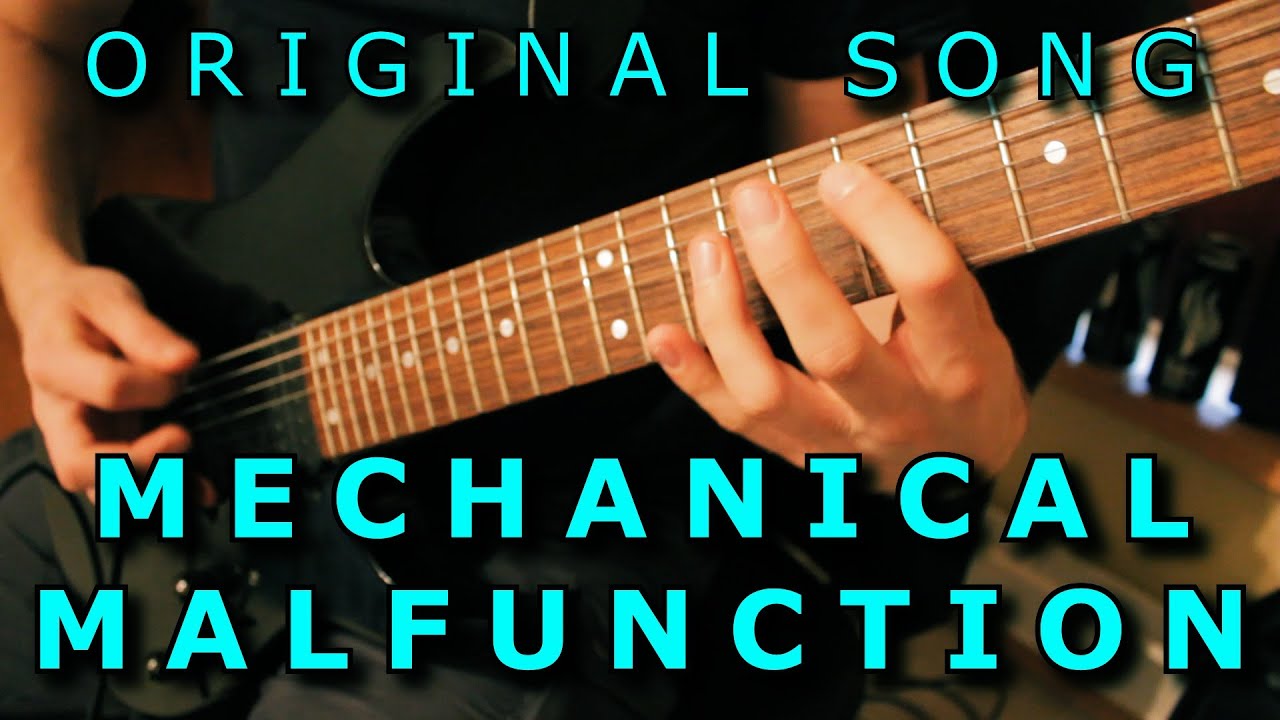 Original Song - MECHANICAL MALFUNCTION // Technical Metal / Djent