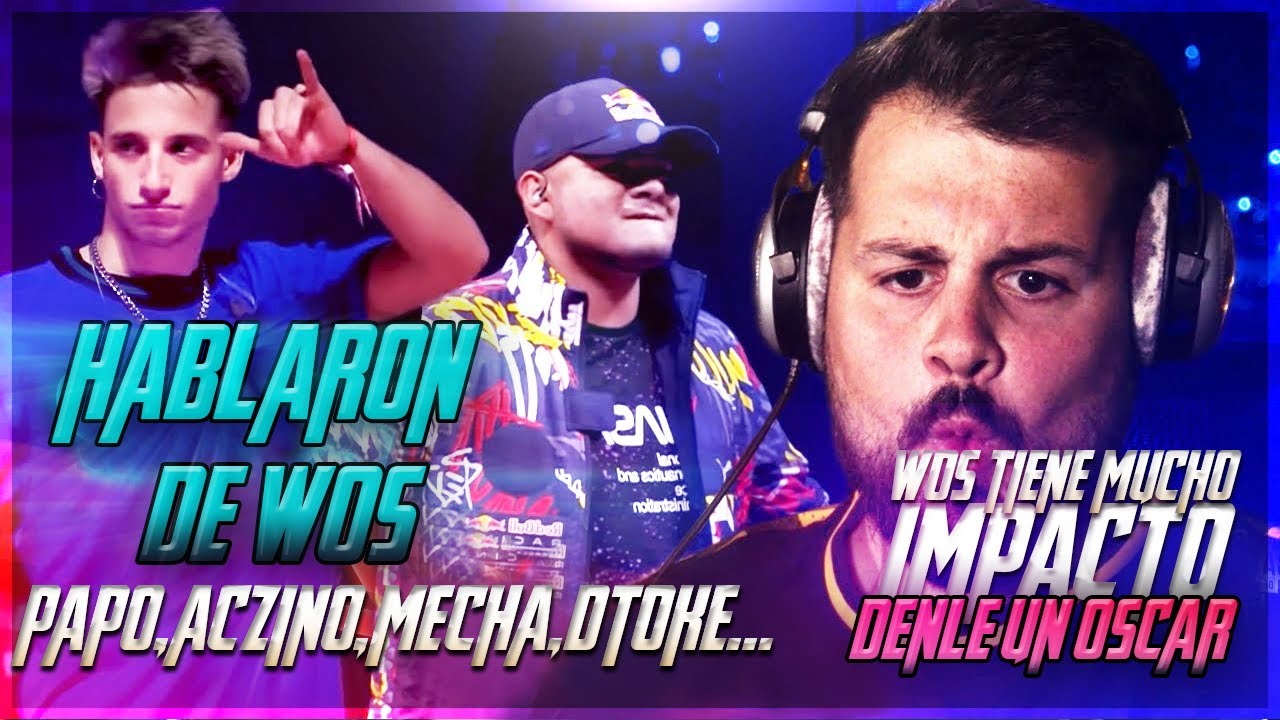 QUE PIENSAN de WOS? RAPEROS que HABLARON de WOS!!