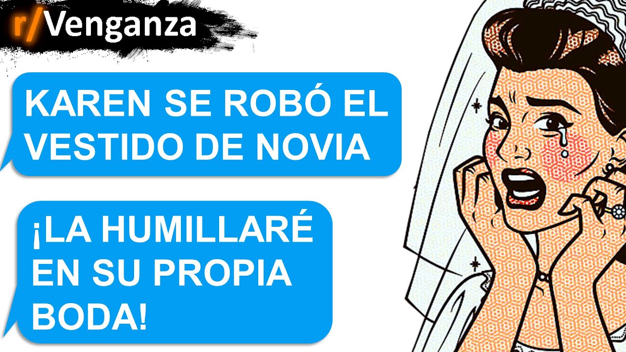 Humillo a Karen en su boda por robar el vestido de novia | Venganza | Reddit