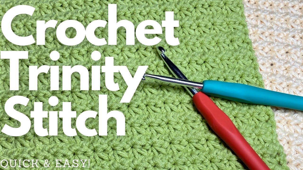 EASY CROCHET TRINITY STITCH TUTORIAL