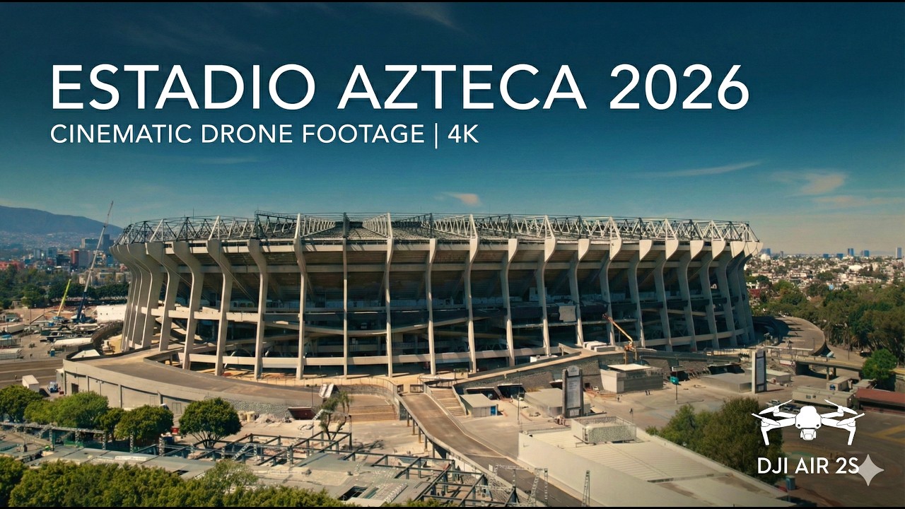 Avance ESTADIO AZTECA 2026 | Cinematic Drone Footage 4K | DJI Air 2s