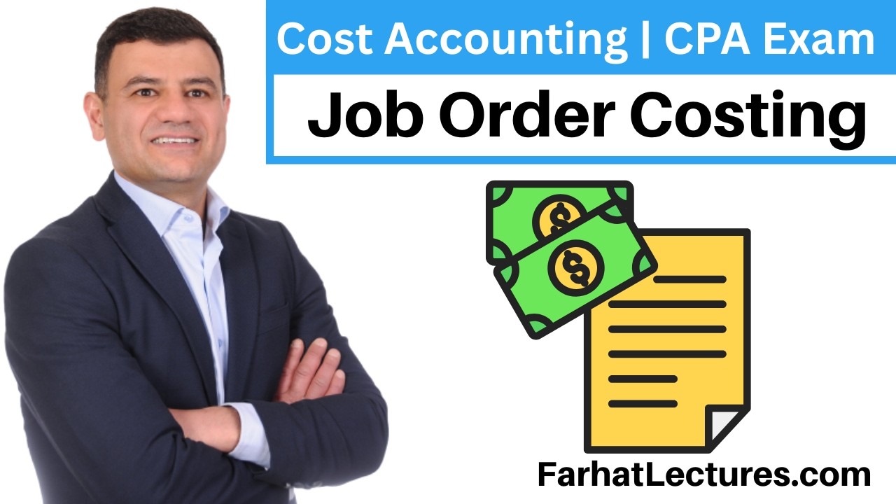 Job Order Costing | Cost Accounting | CPA Exam BAR | CMA Exam