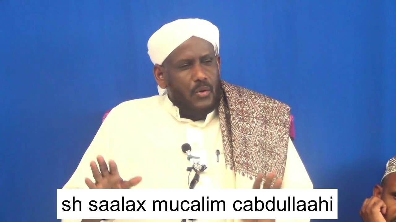 kuwa caqliga u saaxiibka ah sh saalax mucalim cabdullaahi