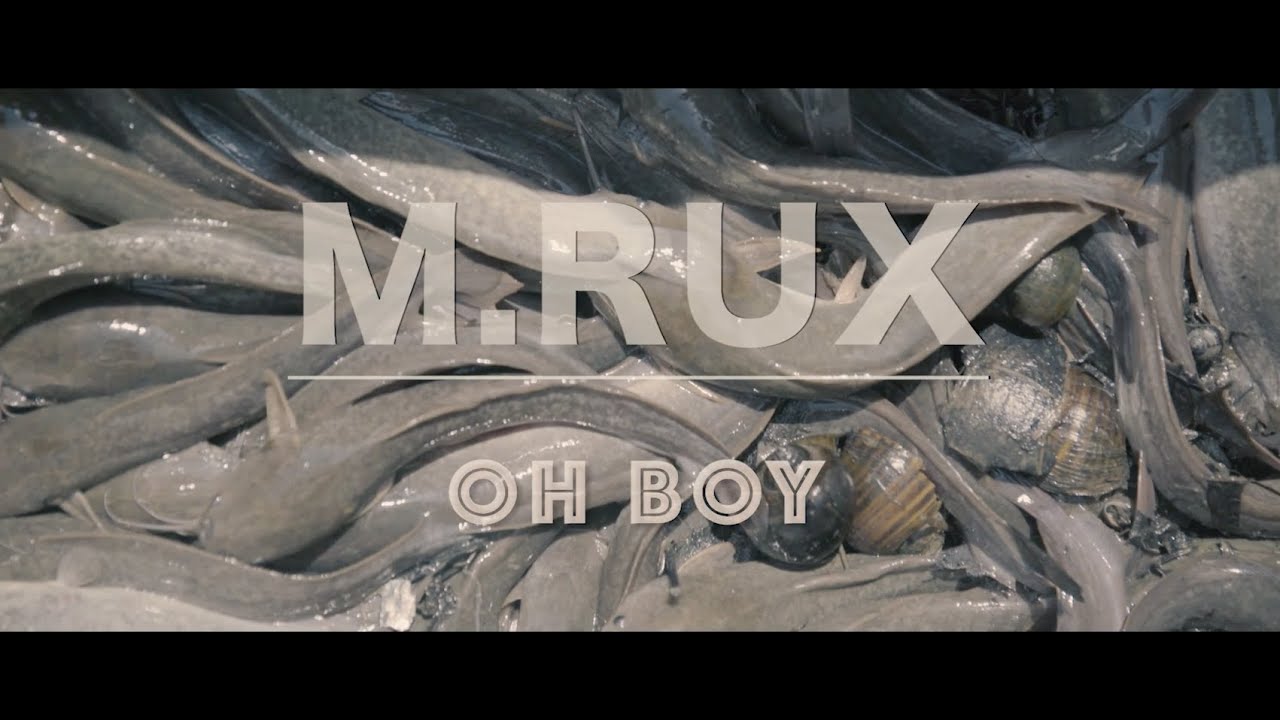 M.RUX - OH BOY