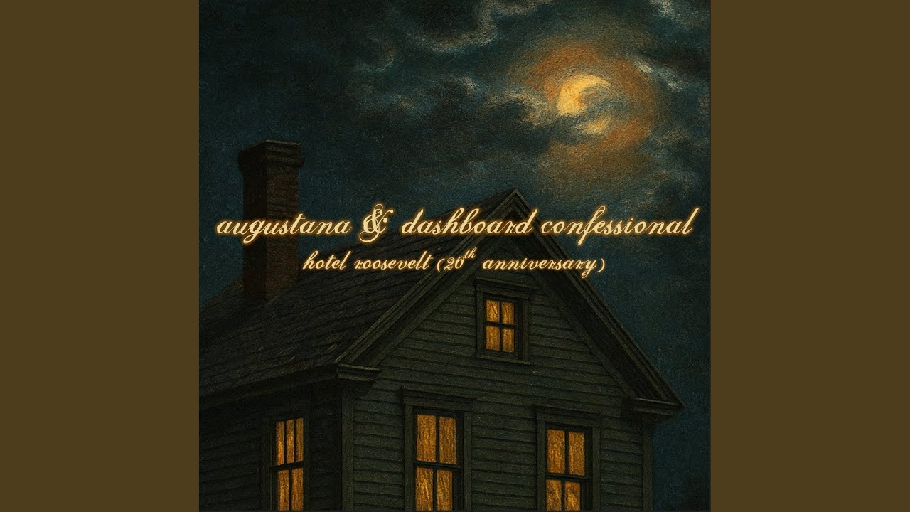 Hotel Roosevelt (20th Anniversary) feat. Dashboard Confessional