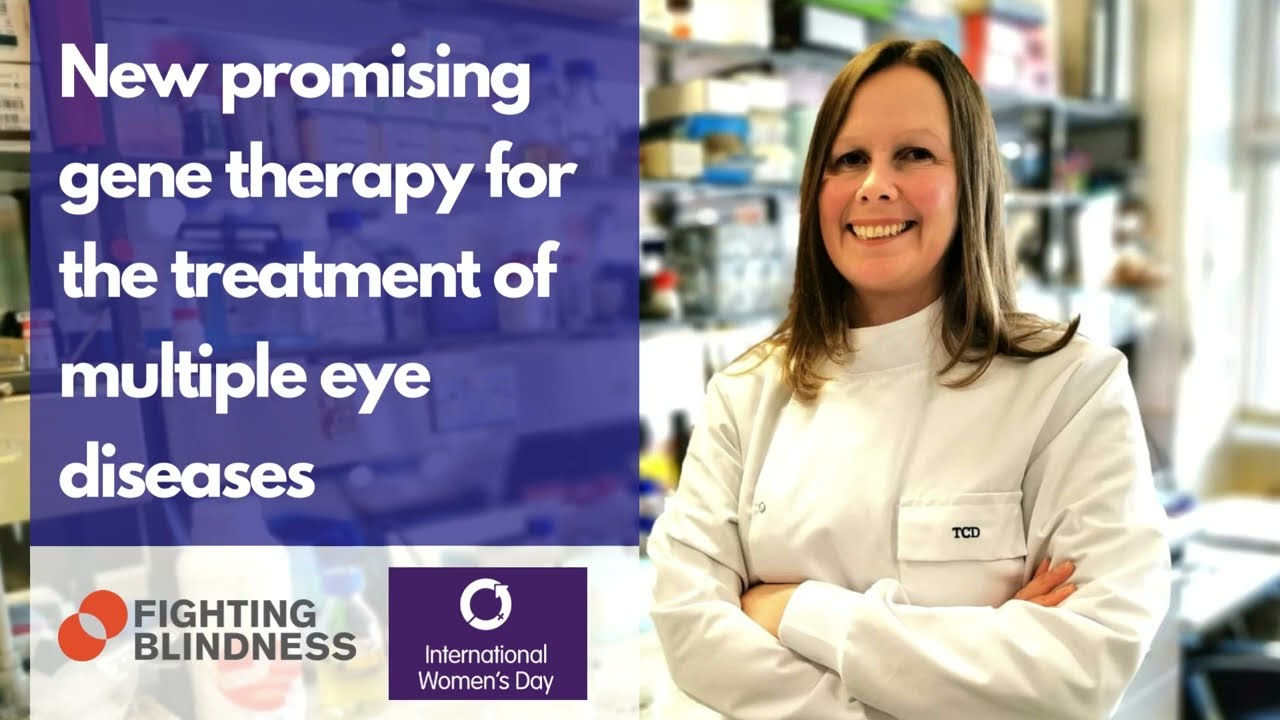Dr. Naomi Chadderton: New promising gene therapy for the treatment of multiple eye diseases