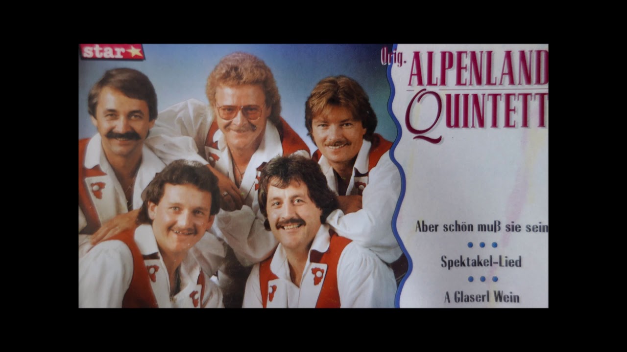 Original Alpenland Quintett  A Glaserl Wein