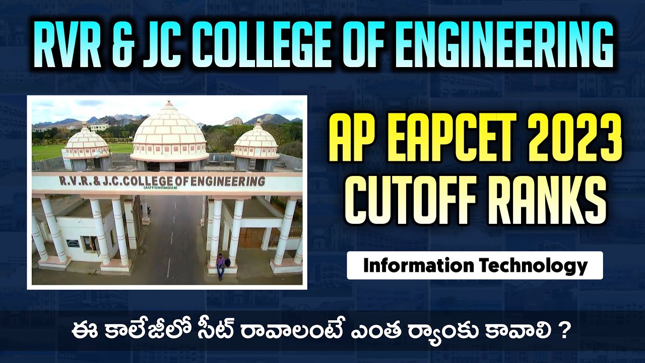 RVR And JC College Of Engineering Cutoff Ranks | Branch ( IT ) | YoursMedia | Ap Eapcet 2023