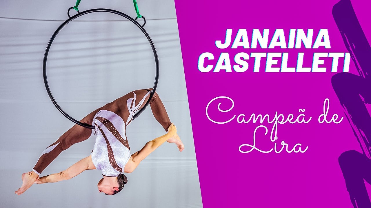 Campeã Brasileira de LIRA ACROBÁTICA 2021 (Profissional) - Janaina Castelleti