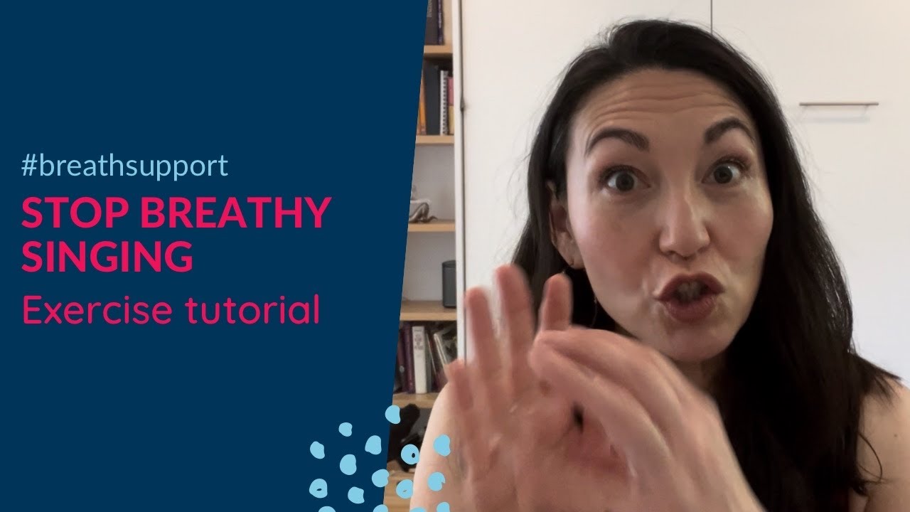 Stop BREATHY singing - Exercise tutorial for breathy voices