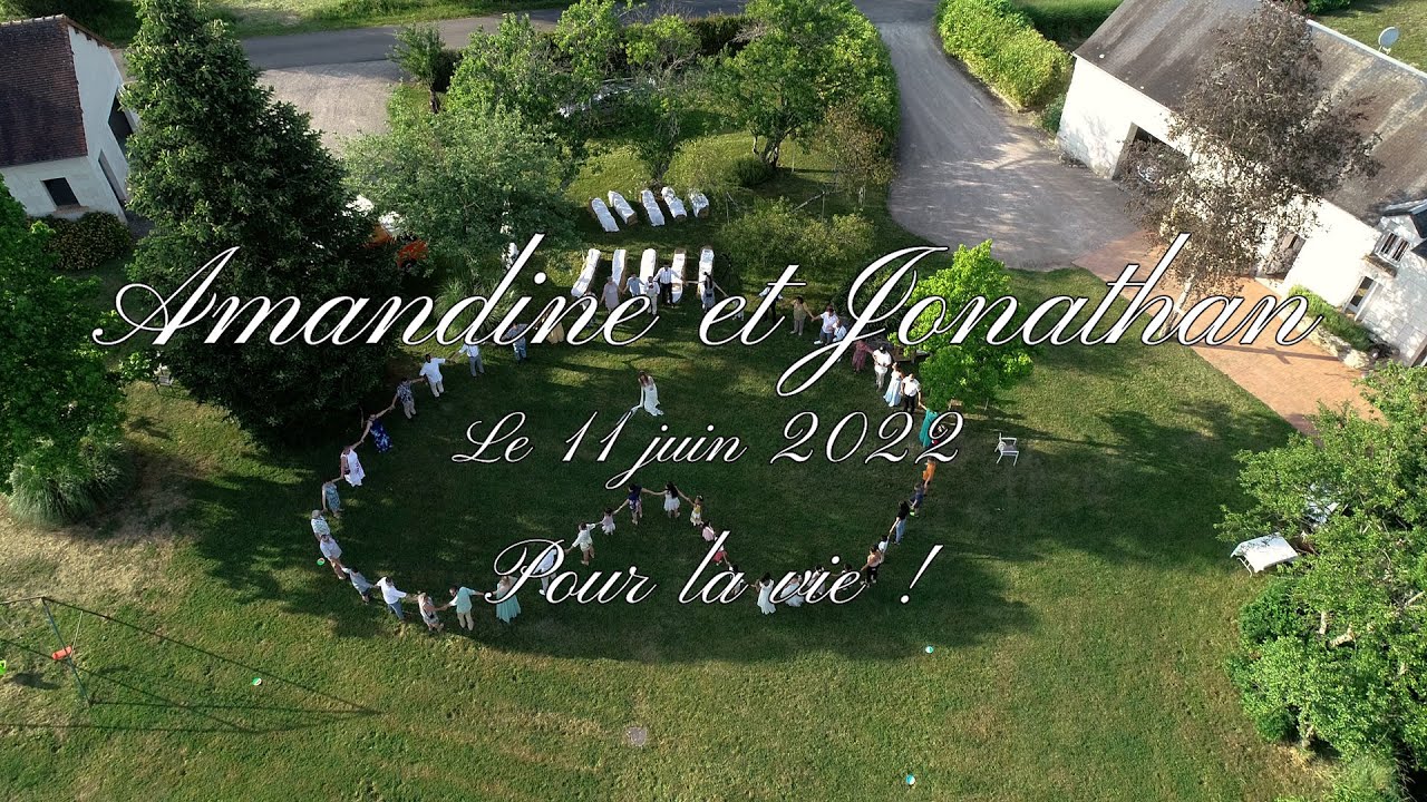 Vidéaste de mariage sur Orléans - Blois - Sologne : mariage d'Amandine et Jonathan en région Centre