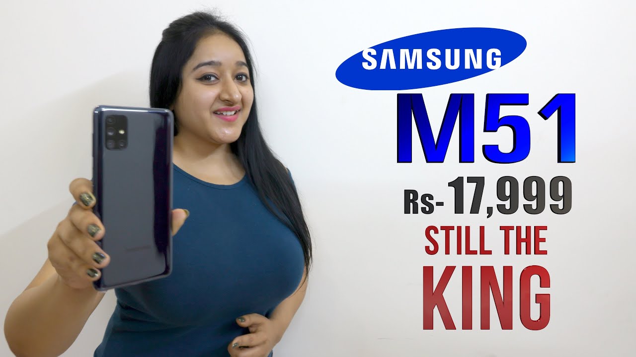 Samsung M51 - STILL THE KING