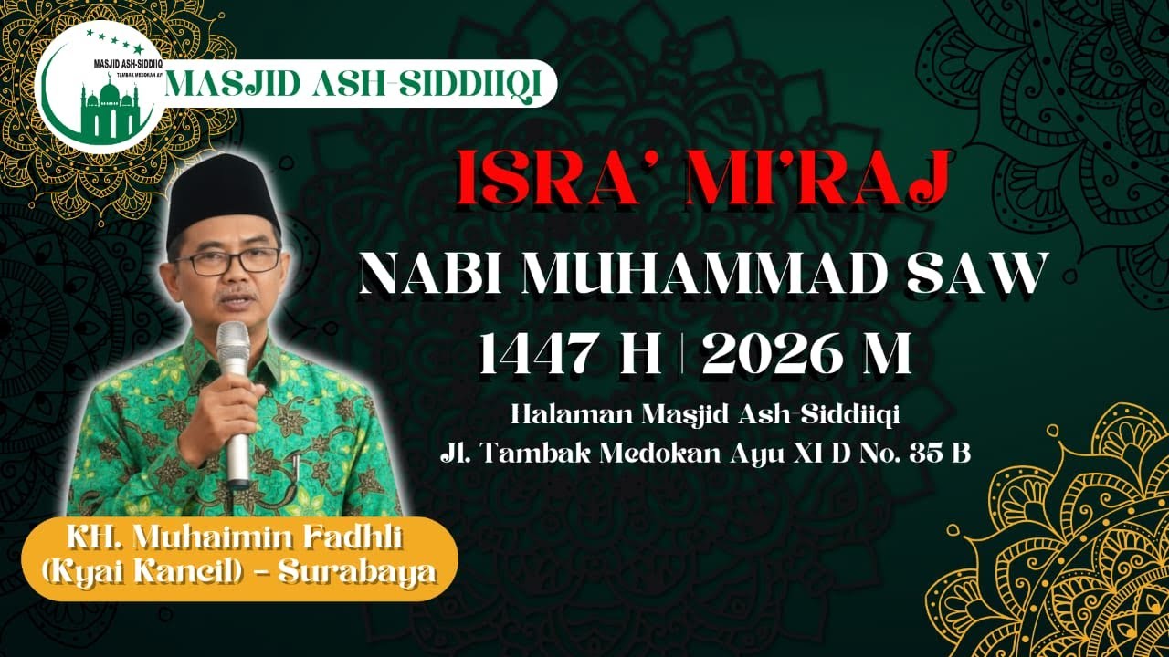 LIVE Pengajian Umum Isra’ Mi’raj Nabi Muhammad SAW 1447 H | KH. Muhaimin Fadhli