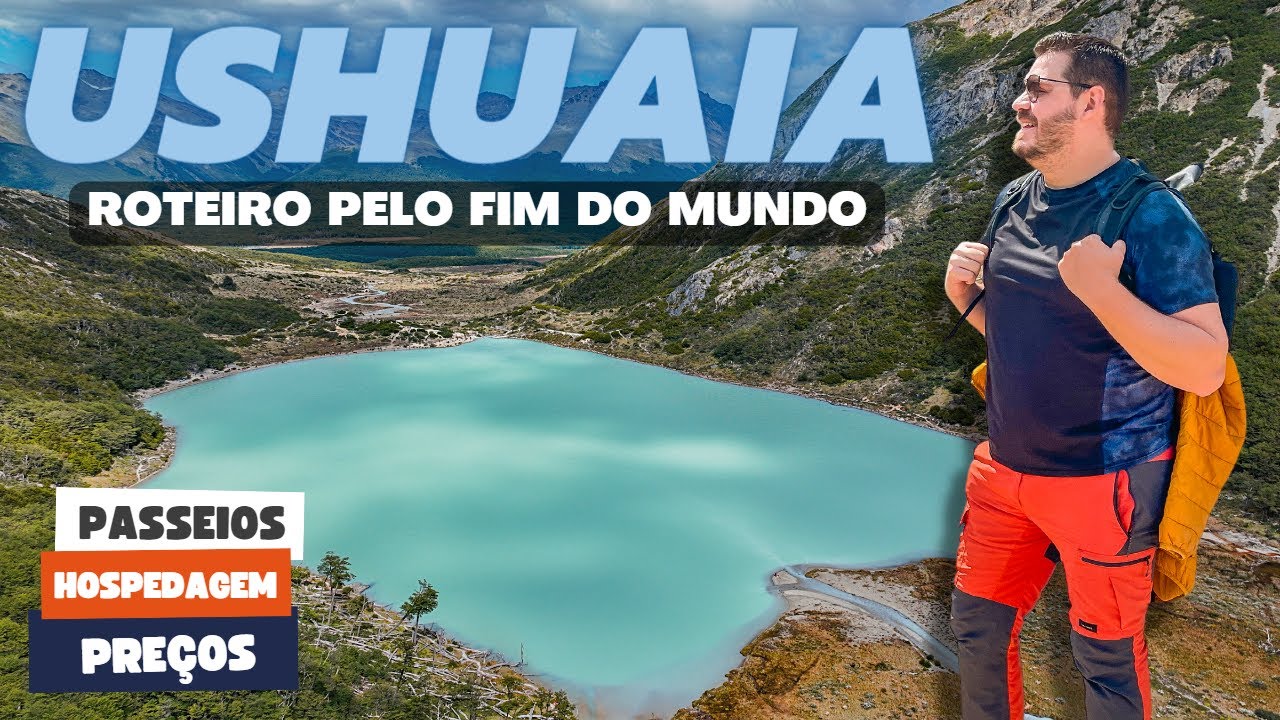 QUANTO CUSTA E O QUE FAZER EM USHUAIA NA ARGENTINA: ROTEIRO COMPLETO PELA CIDADE DO FIM DO MUNDO