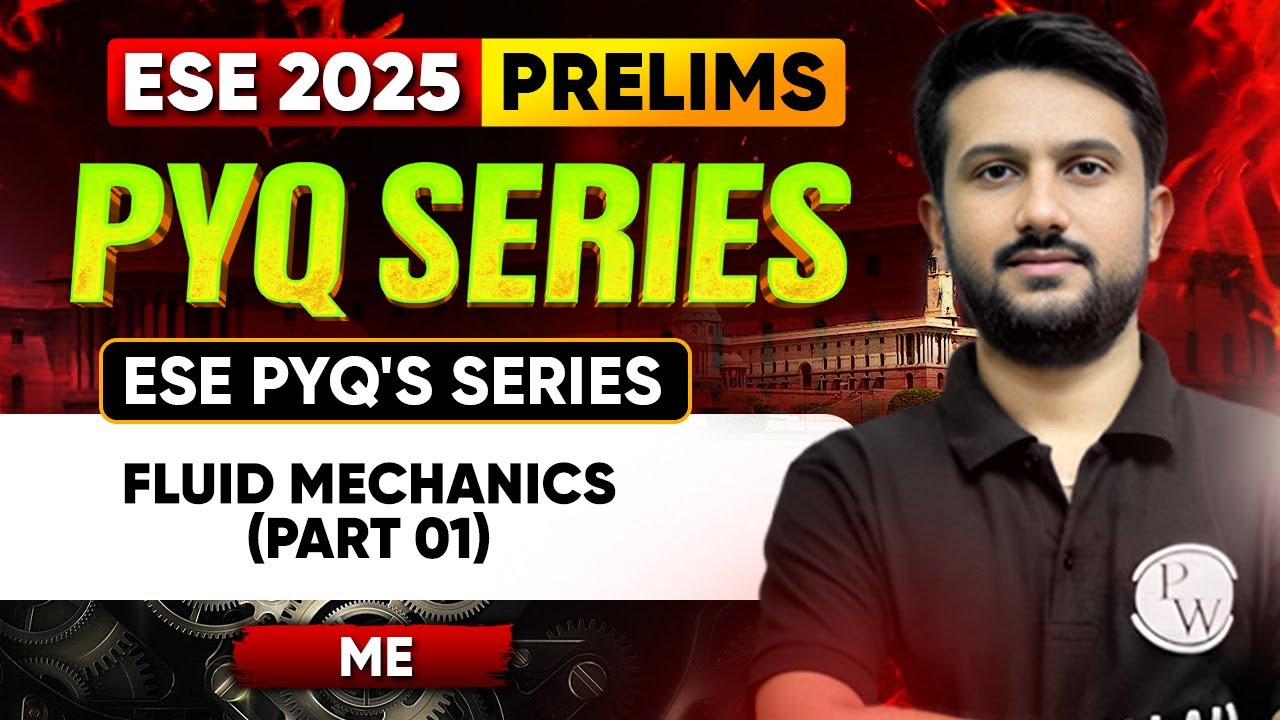 Fluid Mechanics (Part 01) | Mechanical Engineering | ESE 2025 Prelims | ESE PYQ Series